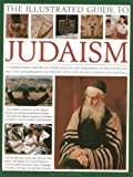 Portada de THE ILLUSTRATED GUIDE TO JUDAISM: A COMPREHENSIVE HISTORY OF JEWISH RELIGION AND PHILOSOPHY, ITS TRADITIONS AND PRACTICES, MAGNIFICENTLY ILLUSTRATED WITH OVER 500 PHOTOGRAPHS AND PAINTINGS BY DAN COHN-SHERBOK (2013-10-14)