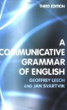 Portada de A COMMUNICATIVE GRAMMAR OF ENGLISH, THIRD EDITION 3RD (THIRD) EDITION BY LEECH, GEOFFREY, SVARTVIK, JAN PUBLISHED BY PEARSON EDUCATION ESL (2003)