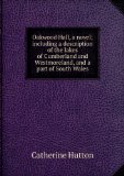 Portada de OAKWOOD HALL, A NOVEL; INCLUDING A DESCRIPTION OF THE LAKES OF CUMBERLAND AND WESTMORELAND, AND A PART OF SOUTH WALES