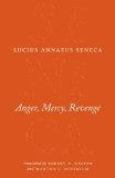 Portada de ANGER, MERCY, REVENGE (THE COMPLETE WORKS OF LUCIUS ANNAEUS SENECA) BY SENECA, LUCIUS ANNAEUS (2012) PAPERBACK