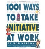 Portada de [(1001 WAYS EMPLOYEES CAN TAKE INITIATIVE )] [AUTHOR: BOB NELSON] [OCT-1999]