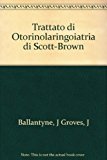 Portada de TRATTATO DI OTORINOLARINGOIATRIA DI SCOTT-BROWN