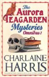 Portada de THE AURORA TEAGARDEN MYSTERIES: OMNIBUS 1: REAL MURDERS, A BONE TO PICK, THREE BEDROOMS ONE CORPSE, THE JULIUS HOUSE (AURORA TEAGARDEN MYSTERY) BY HARRIS, CHARLAINE (2010) HARDCOVER