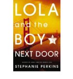 Portada de [(LOLA AND THE BOY NEXT DOOR)] [AUTHOR: STEPHANIE PERKINS] PUBLISHED ON (JULY, 2013)
