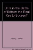 Portada de ULTRA IN THE BATTLE OF BRITAIN: THE REAL KEY TO SUCESS?