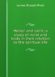 Portada de MATTER AND SPIRIT; A STUDY OF MIND AND BODY IN THEIR RELATION TO THE SPIRITUAL LIFE