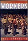 Portada de WORKERS: WORLDS OF LABOR BY ERIC HOBSBAWM (1985-02-12)
