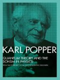 Portada de QUANTUM THEORY AND THE SCHISM IN PHYSICS: FROM THE POSTSCRIPT TO THE LOGIC OF SCIENTIFIC DISCOVERY 1ST EDITION BY POPPER, KARL (1992) PAPERBACK