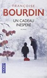 Portada de UN CADEAU INESPÉRÉ BY FRANÇOISE BOURDIN (2008-10-16)