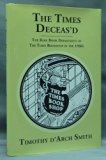 Portada de THE TIMES DECEAS'D. THE RARE BOOK DEPARTMENT OF THE TIMES BOOKSHOP IN THE 1960'S [ THE TIMES DECEASED ] BY TIMOTHY D'ARCH SMITH (2011-08-02)