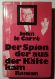 Portada de DER SPION, DER AUS DER K&Auml;LTE KAM. ROMAN