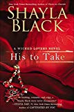Portada de HIS TO TAKE (A WICKED LOVERS NOVEL) BY SHAYLA BLACK (2015-03-03)