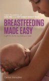 Portada de BREASTFEEDING MADE EASY: A GIFT FOR LIFE FOR YOU AND YOUR BABY BY CARLOS GONZALEZ (2014) PAPERBACK