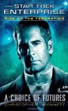 Portada de RISE OF THE FEDERATION: A CHOICE OF FUTURES (STAR TREK: ENTERPRISE) BY BENNETT, CHRISTOPHER L. (2013) MASS MARKET PAPERBACK