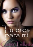 Portada de T&Uacute; ERES PARA M&Iacute;