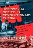 Portada de HOMOSEXUAL DESIRE IN REVOLUTIONARY RUSSIA: THE REGULATION OF SEXUAL AND GENDER DISSENT BY DAN HEALEY (2001-10-15)