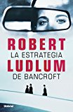 Portada de LA ESTRATEGIA DE BANCROFT (UMBRIEL THRILLER)