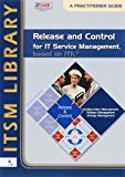 Portada de RELEASE AND CONTROL FOR IT SERVICE MANAGEMENT, BASED ON ITIL - A PRACTITIONER GUIDE (ITSM LIBRARY) BY JAN VAN BON (2007-01-26)