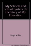 Portada de MY SCHOOLS AND SCHOOLMASTERS