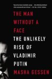 Portada de [(THE MAN WITHOUT A FACE: THE UNLIKELY RISE OF VLADIMIR PUTIN)] [AUTHOR: MASHA GESSEN] PUBLISHED ON (MAY, 2013)