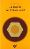 Portada de LA DIVISIÓN DEL TRABAJO SOCIAL (UNIVERSITARIA) DE DURKHEIM, ÉMILE (1987) TAPA BLANDA