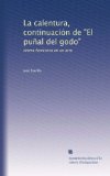 Portada de LA CALENTURA, CONTINUACIÓN DE "EL PUÑAL DEL GODO": DRAMA FANTÁSTICO EN UN ACTO