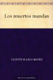 Portada de LOS MUERTOS MANDAN