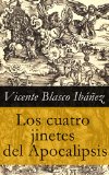 Portada de LOS CUATRO JINETES DEL APOCALIPSIS