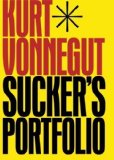 Portada de SUCKER'S PORTFOLIO: A COLLECTION OF PREVIOUSLY UNPUBLISHED WRITING BY VONNEGUT, KURT (3/12/2013)