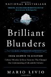 Portada de BRILLIANT BLUNDERS: FROM DARWIN TO EINSTEIN - COLOSSAL MISTAKES BY GREAT SCIENTISTS THAT CHANGED OUR UNDERSTANDING OF LIFE AND THE UNIVERSE BY LIVIO, MARIO (2014) PAPERBACK