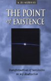 Portada de THE POINT OF EXISTENCE: TRANSFORMATIONS OF NARCISSISM IN SELF-REALIZATION (DIAMOND MIND) BY A.H. ALMAAS (1996) PAPERBACK
