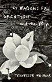Portada de 27 WAGONS FULL OF COTTON AND OTHER ONE-ACT PLAYS