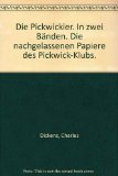 Portada de DIE PICKWICKIER. IN ZWEI B&Auml;NDEN. DIE NACHGELASSENEN PAPIERE DES PICKWICK-KLUBS.