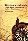 Portada de LITERATURA Y ERRABUNDIA: (JAVIER MARIAS, ANTONIO MUNOZ MOLINA Y ROSA MONTERO). (FORO HISPANICO) (SPANISH EDITION) BY ALEXIS GROHMANN (2011-04-29)