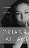 Portada de INTERVIEWS WITH HISTORY AND CONVERSATIONS WITH POWER BY FALLACI, ORIANA (2011) HARDCOVER