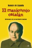 Portada de EL MANICOMIO CATALÁN (ACTUALIDAD (ESFERA))