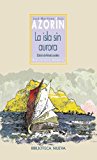 Portada de LA ISLA SIN AURORA (BIBLIOTECA AZORÍN)