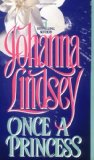 Portada de ONCE A PRINCESS (AVON HISTORICAL ROMANCE) BY LINDSEY, JOHANNA (1991) MASS MARKET PAPERBACK