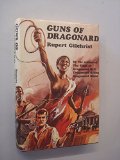 Portada de GUNS OF DRAGONARD BY RUPERT GILCHRIST (25-OCT-1990) HARDCOVER