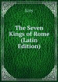 Portada de THE SEVEN KINGS OF ROME (LATIN EDITION)
