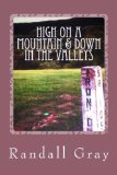 Portada de HIGH ON A MOUNTAIN AND DOWN IN THE VALLEYS: MORE ARKANSAS TALES BY RANDALL GRAY (2015-04-04)