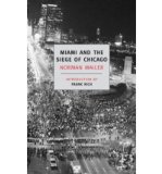 Portada de [( MIAMI AND THE SEIGE OF CHICAGO )] [BY: NORMAN MAILER] [JUL-2008]