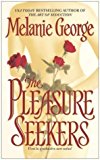 Portada de THE PLEASURE SEEKERS BY MELANIE GEORGE (2002-10-29)