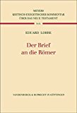 Portada de DER BRIEF AN DIE ROMER (KRITISCH-EXEGETISCHER KOMMENTAR UBER DAS NEUE TESTAMENT) BY EDUARD LOHSE (2003-01-01)