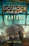 Portada de BIOSHOCK: RAPTURE BY SHIRLEY, JOHN (2012) MASS MARKET PAPERBACK