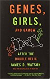 Portada de GENES, GIRLS, AND GAMOW: AFTER THE DOUBLE HELIX BY JAMES D. WATSON (2003-01-07)