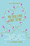 Portada de [MY TRUE LOVE GAVE TO ME] (BY: STEPHANIE PERKINS) [PUBLISHED: OCTOBER, 2014]