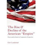 Portada de [(THE RISE AND DECLINE OF THE AMERICAN "EMPIRE": POWER AND ITS LIMITS IN COMPARATIVE PERSPECTIVE)] [AUTHOR: GEIR LUNDESTAD] PUBLISHED ON (APRIL, 2012)