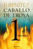 Portada de JERUSALÉN. CABALLO DE TROYA 1 (BIBLIOTECA J.J. BENITEZ)