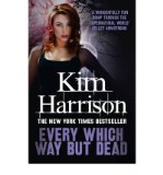 Portada de [(EVERY WHICH WAY BUT DEAD)] [ BY (AUTHOR) KIM HARRISON ] [JANUARY, 2012]